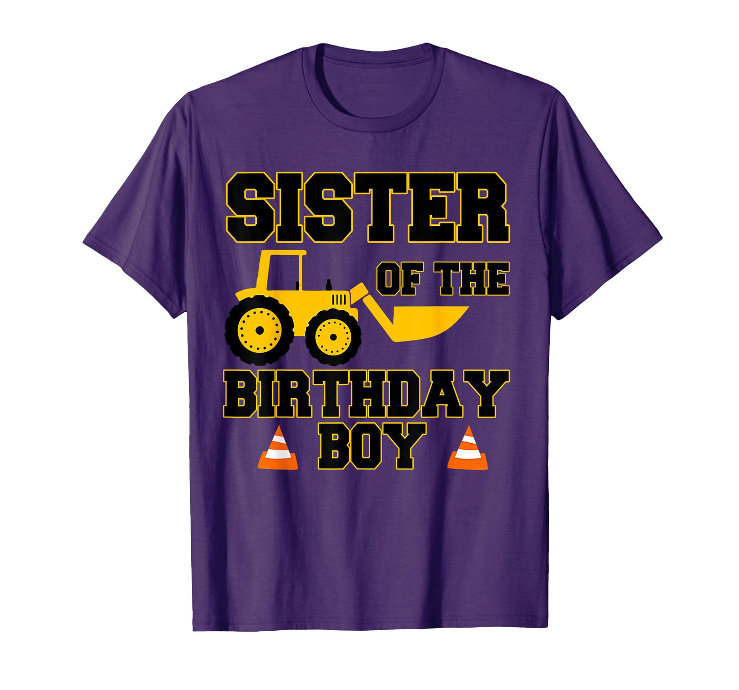 Sister of the Birthday Boy Funny Construction Party Family T-Shirt