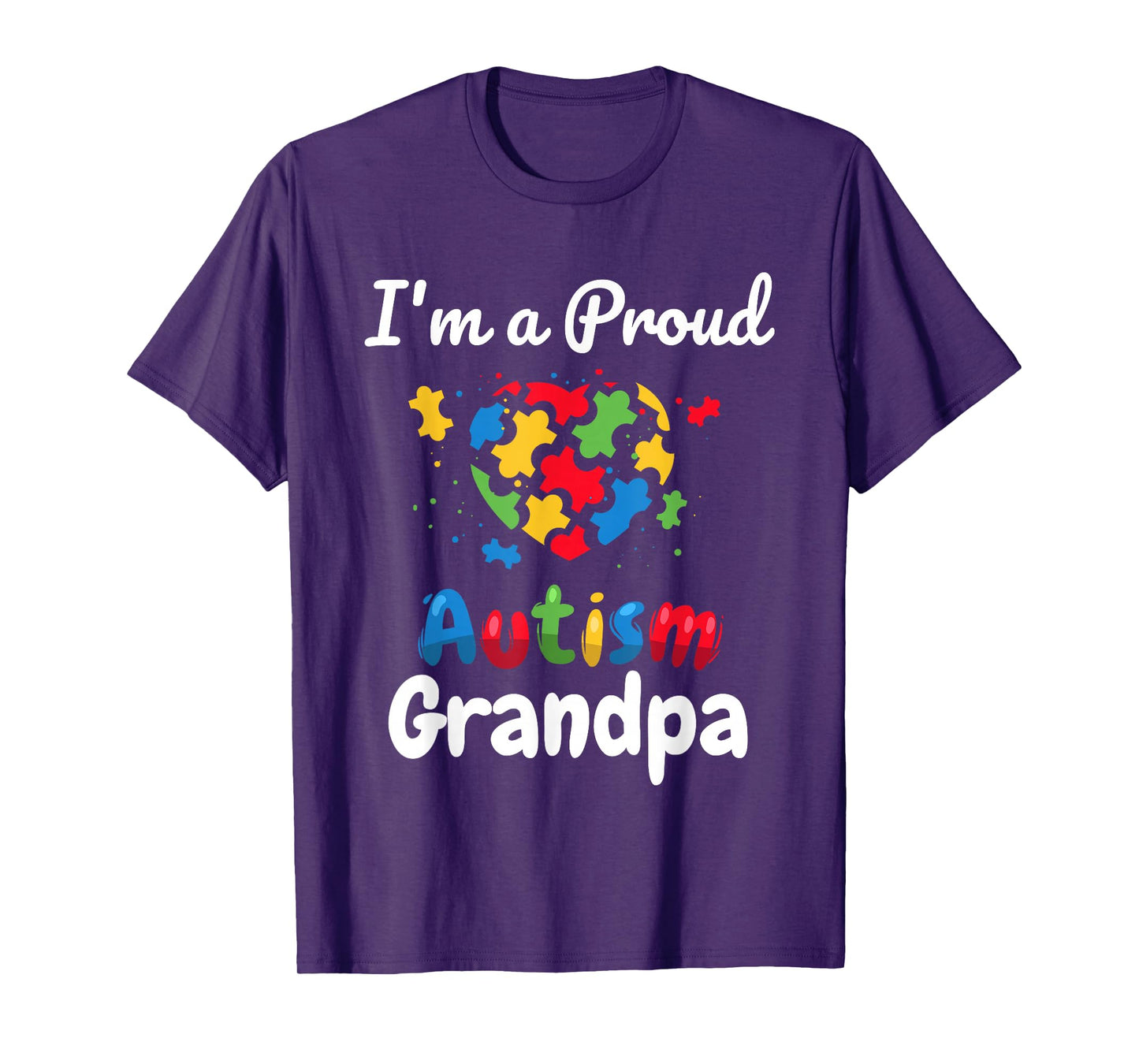 I'm A Proud Autism Grandpa | Father Men Heart Gift T-Shirt