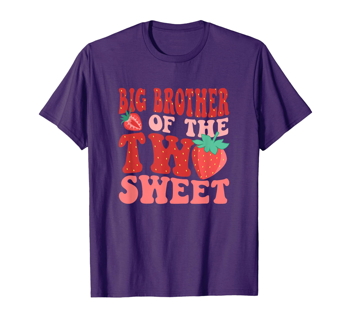 Big Brother Of The Two Sweet Second Birthday Girl Strawberry T-Shirt