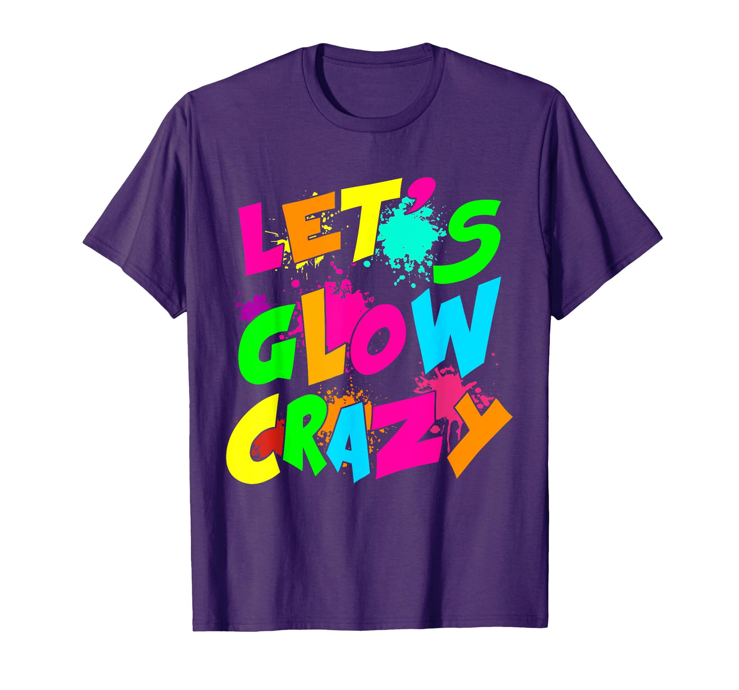 Let's Crazy Retro Birthday Party Glowing 80s 90s Group Team T-Shirt