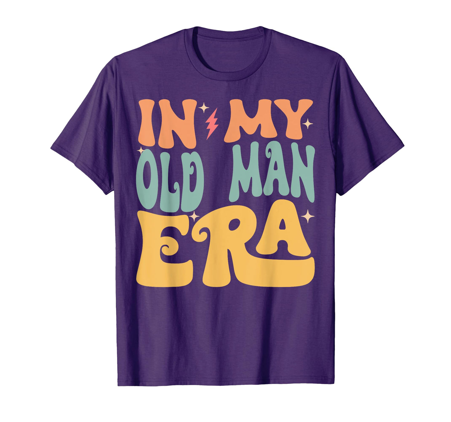 In My OLD MAN Era Groovy Funny Grandpa Father's Day T-Shirt