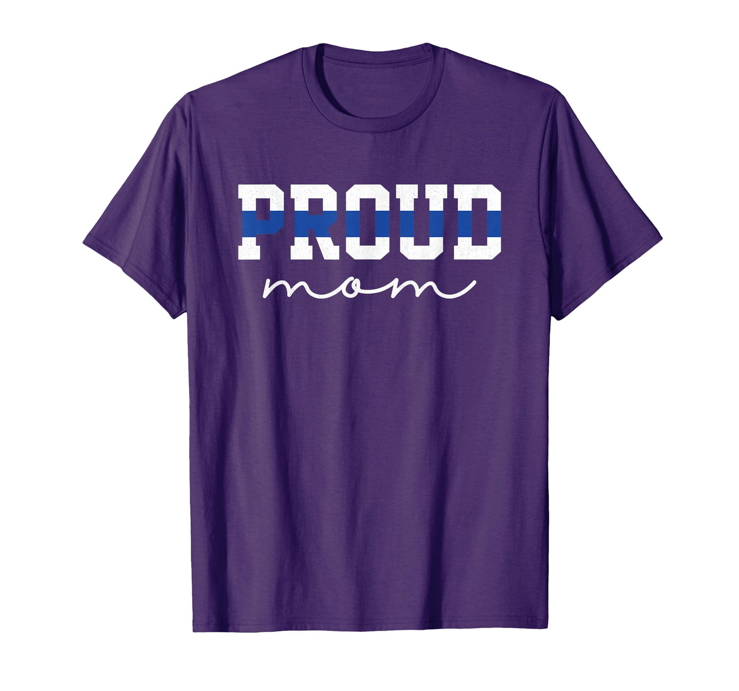 Proud Mom Blue Line Police Officer Mom Gift T-Shirt