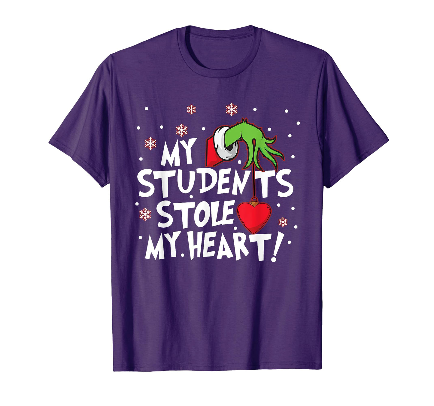 My Students Stole My Heart School Teacher Funny Christmas Men Women Kids T-Shirt