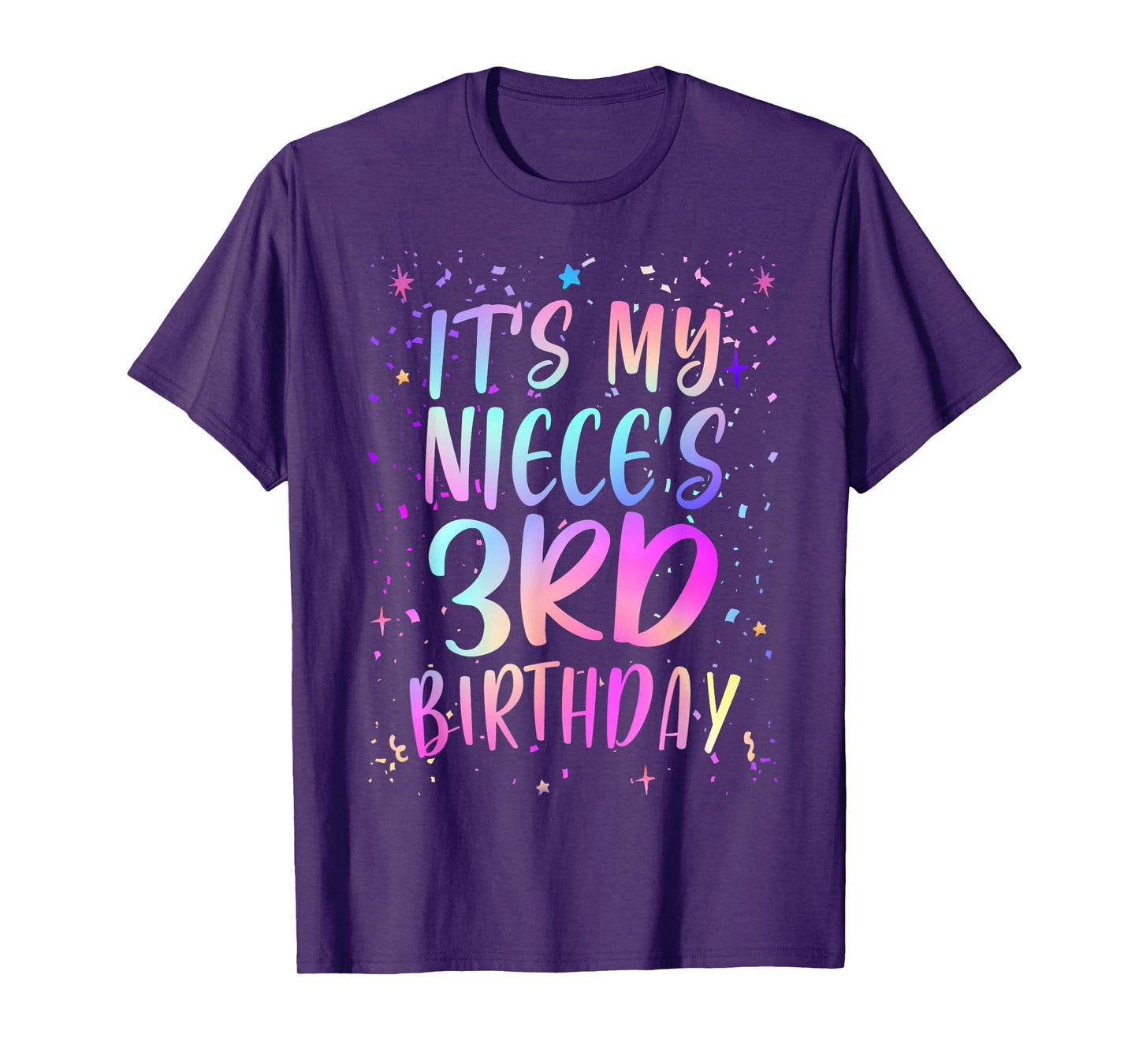 It's My Niece's 3rd Birthday Colorful Happy 3 Years Old T-Shirt