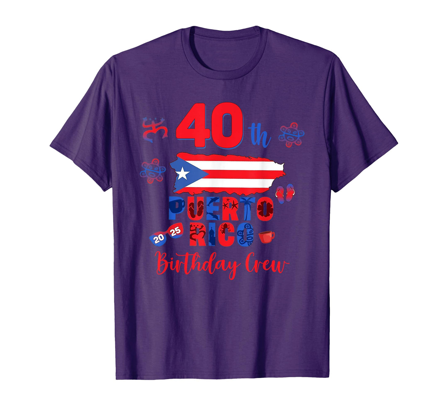 Puerto Rico Birthday Trip 2025 40th Birthday Crew Women Men T-Shirt
