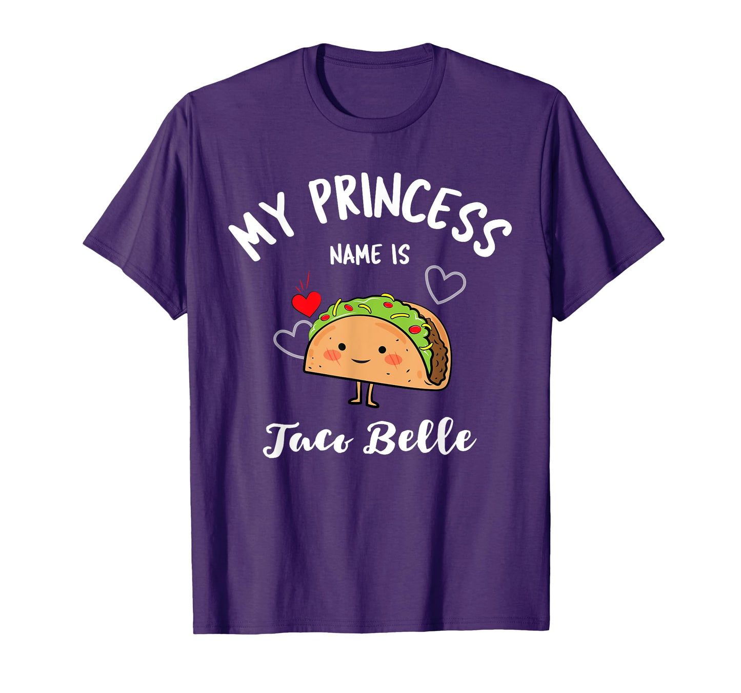 My Princess Name Is Taco Belle Shirt – Cute Cinco De Mayo T-Shirt