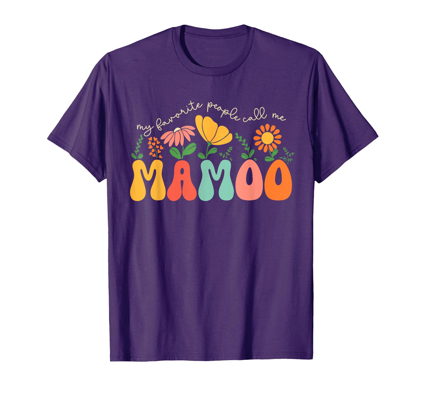 My Favorite People Call Me Mamoo Colorful Floral T-Shirt
