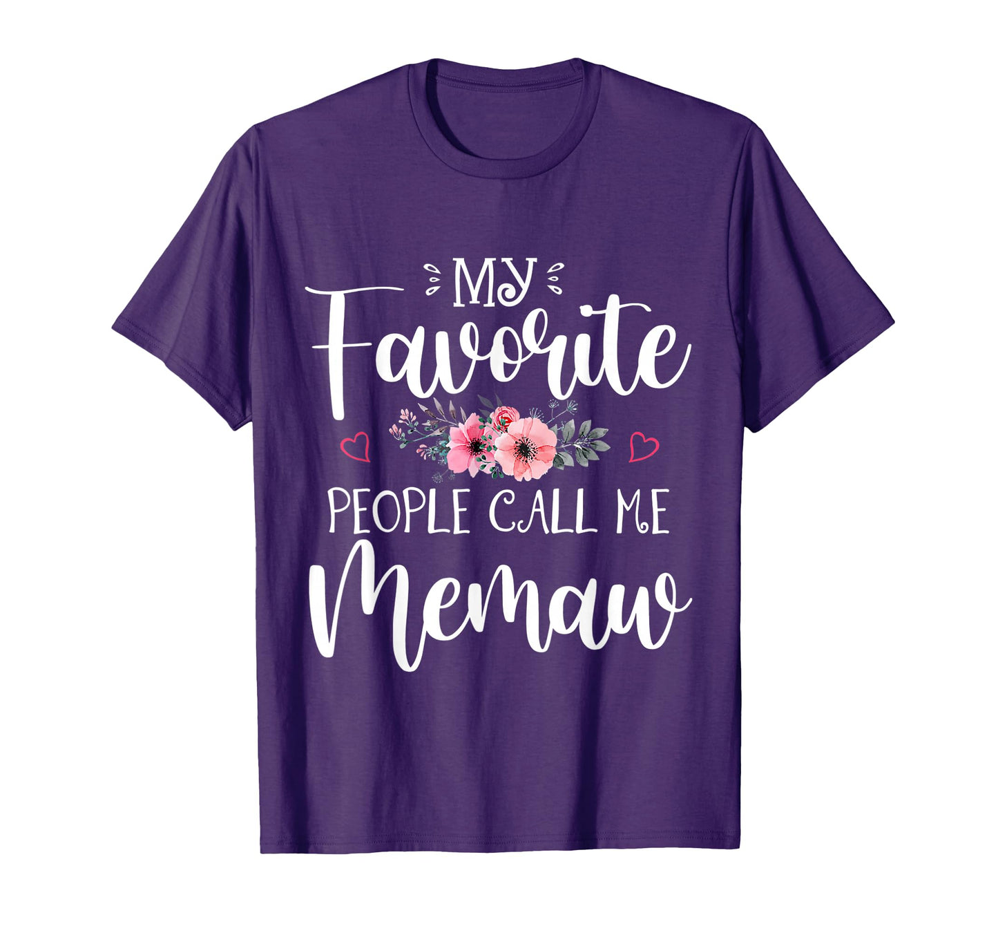 My Favorite People Call Me Memaw Shirt Floral Mother's Day T-Shirt