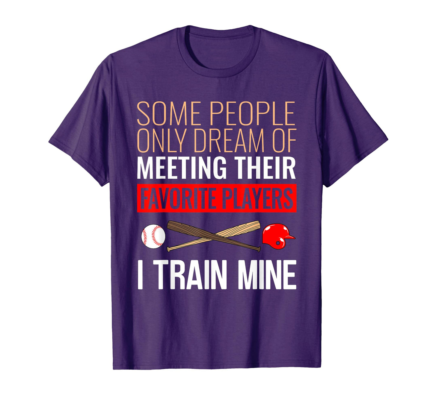 Funny Baseball Coach Trainer Bat And Ball Sports Lover Quote T-Shirt
