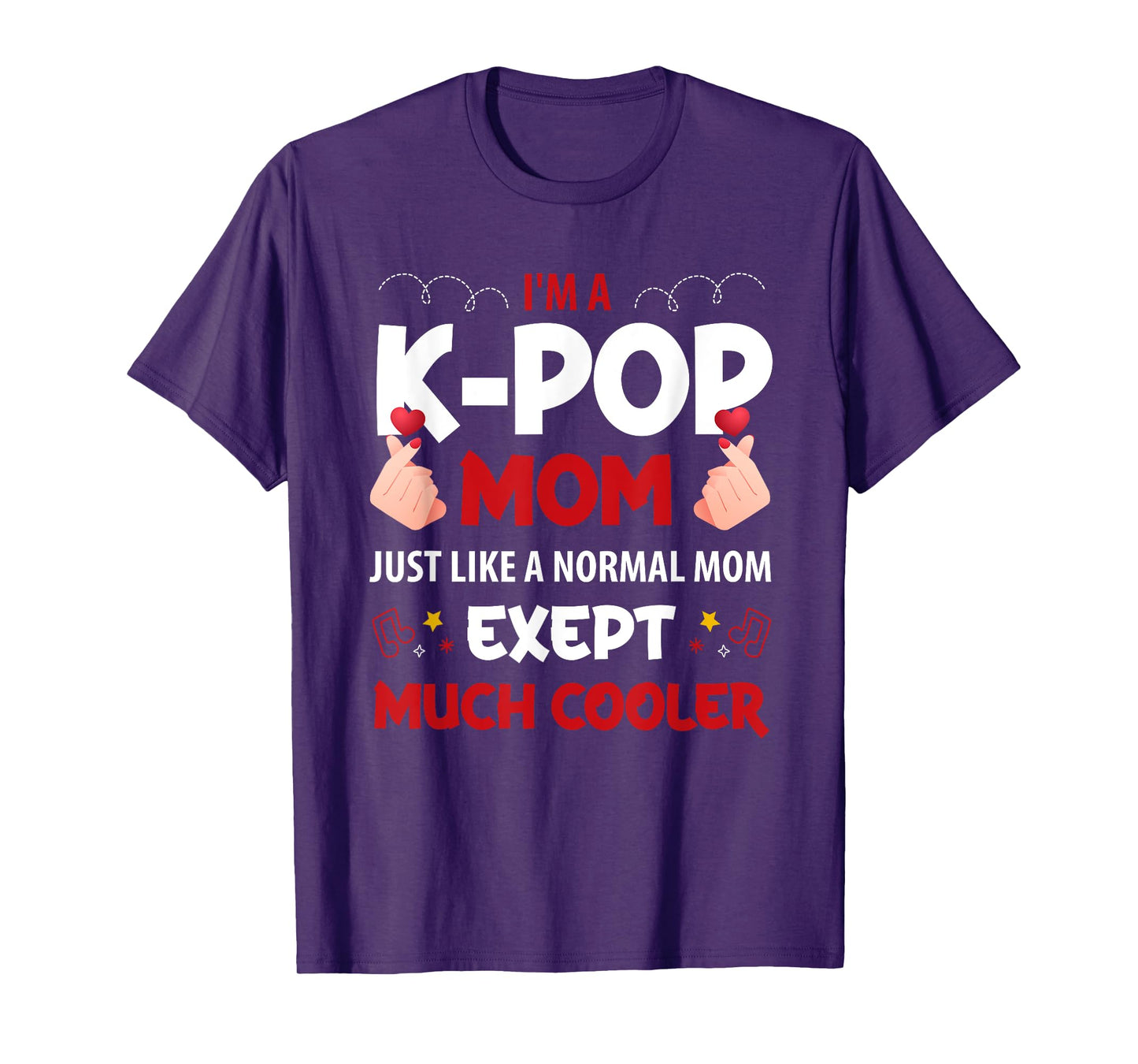 I'm a K-pop Mom just like a normal mom Korean T-Shirt