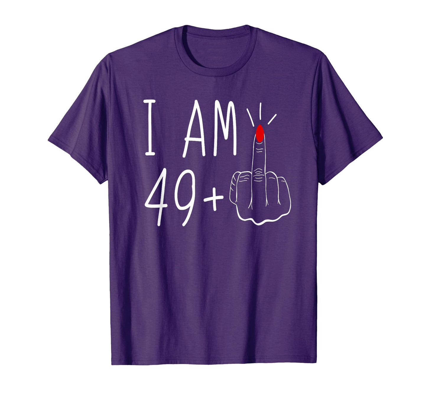 i'm 49 plus middle finger T-Shirt