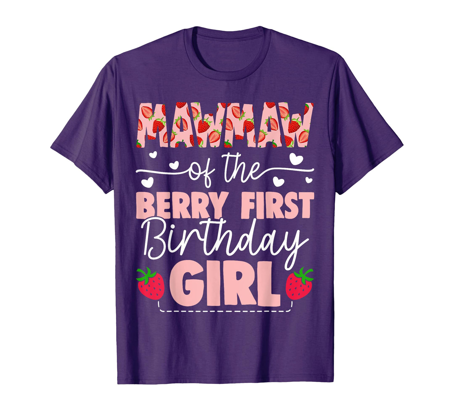 Mawmaw Of The Berry First Birthday Girl Sweet Strawberry T-Shirt