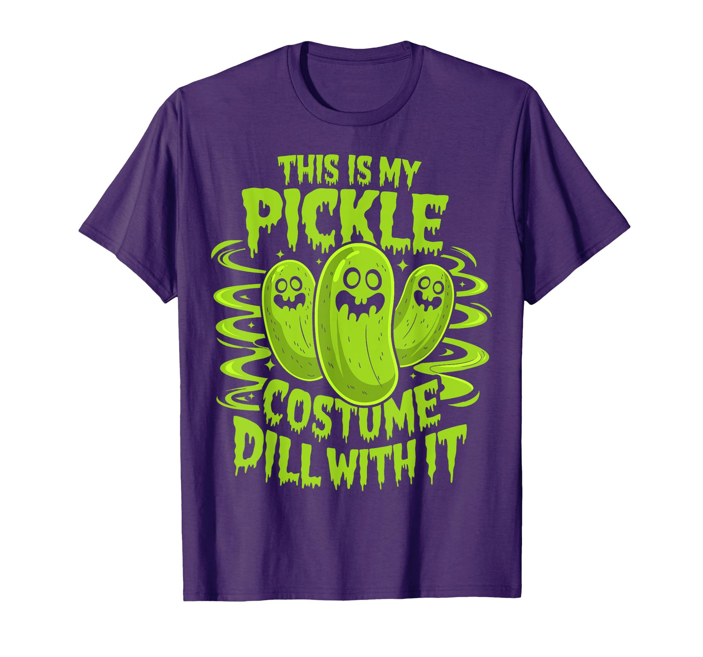 This Is My Pickle Costume Dill with It - Spooky Halloween T-Shirt