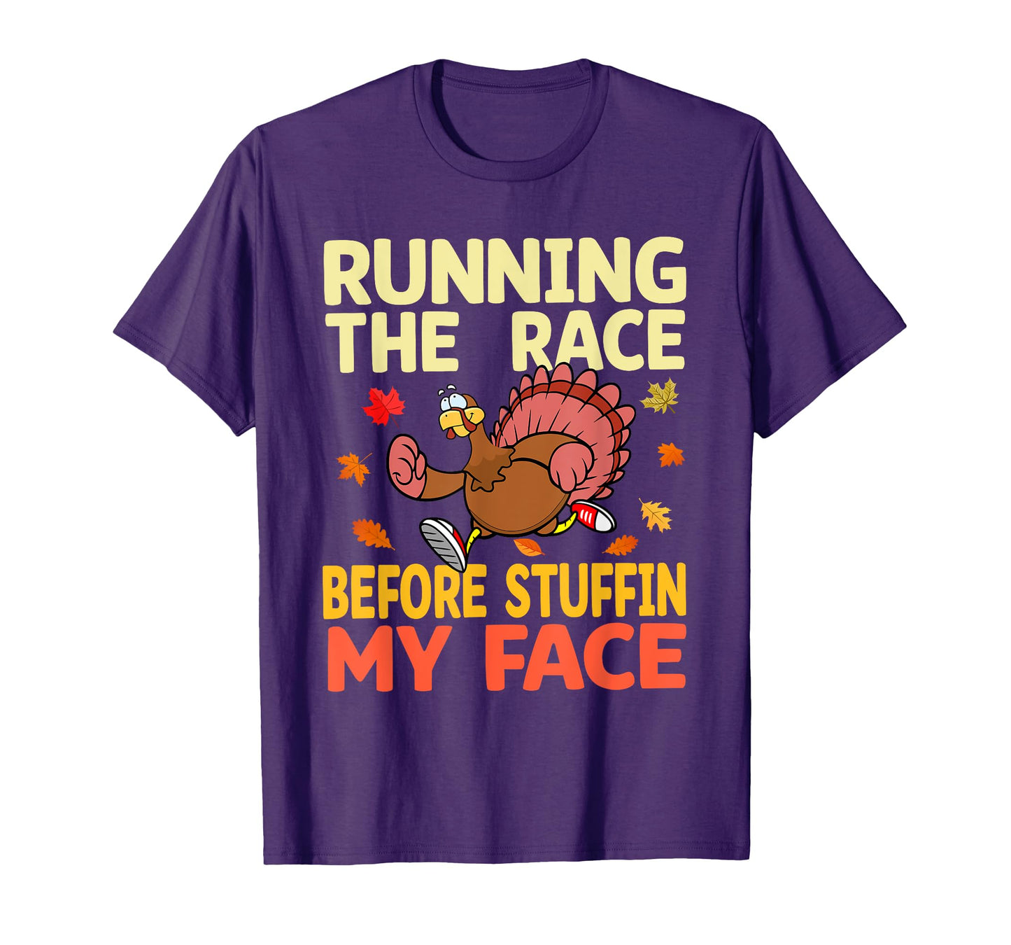 Running The Race Before Stuffing My Face Turkey Trot Running T-Shirt