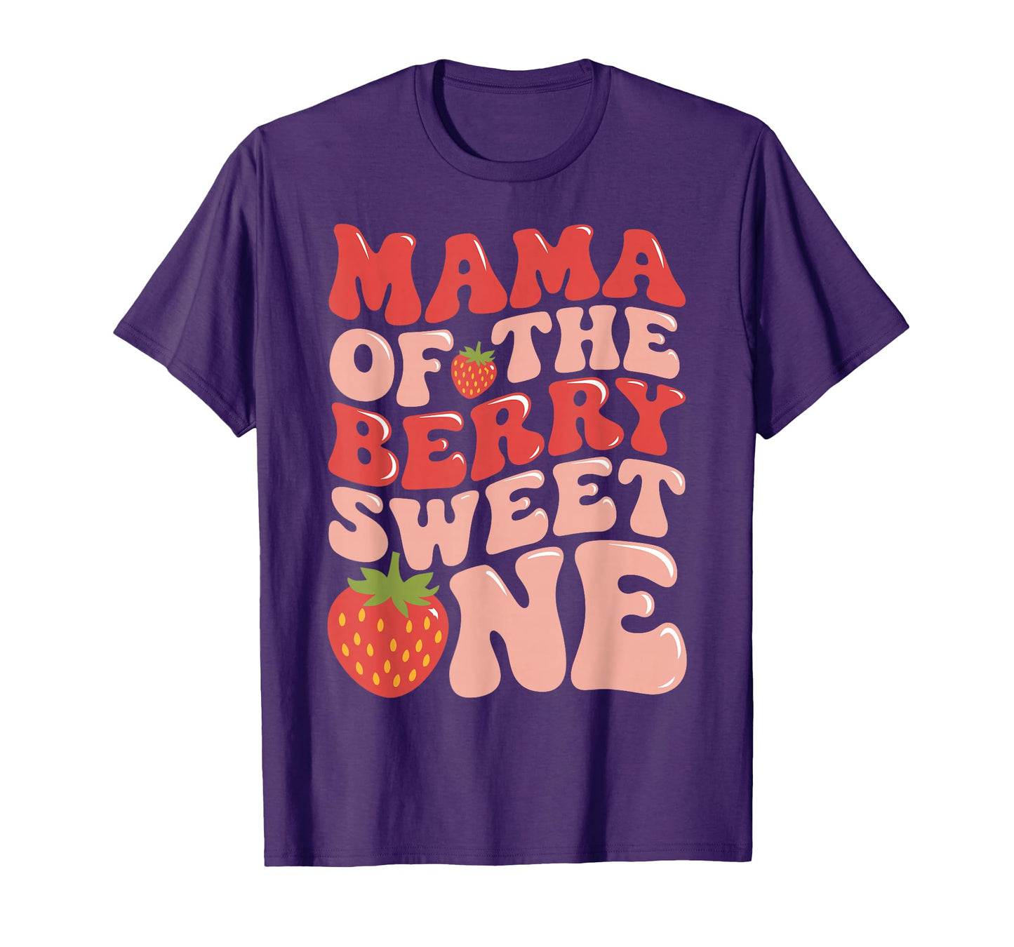 Mama Of The Berry Sweet One Strawberry First Birthday T-Shirt