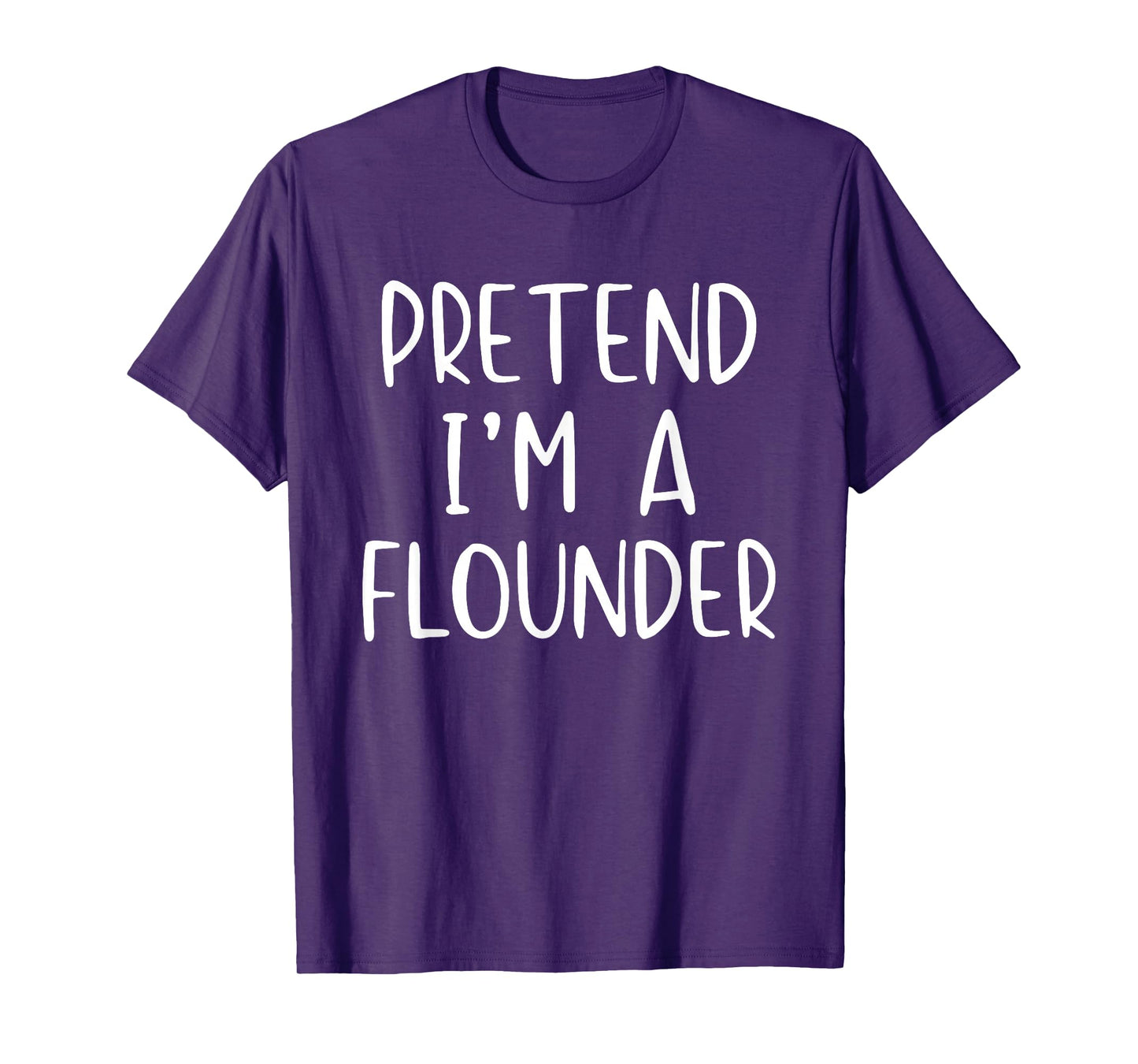 Pretend I'm A Flounder Costume Halloween Simple Adult Kid T-Shirt