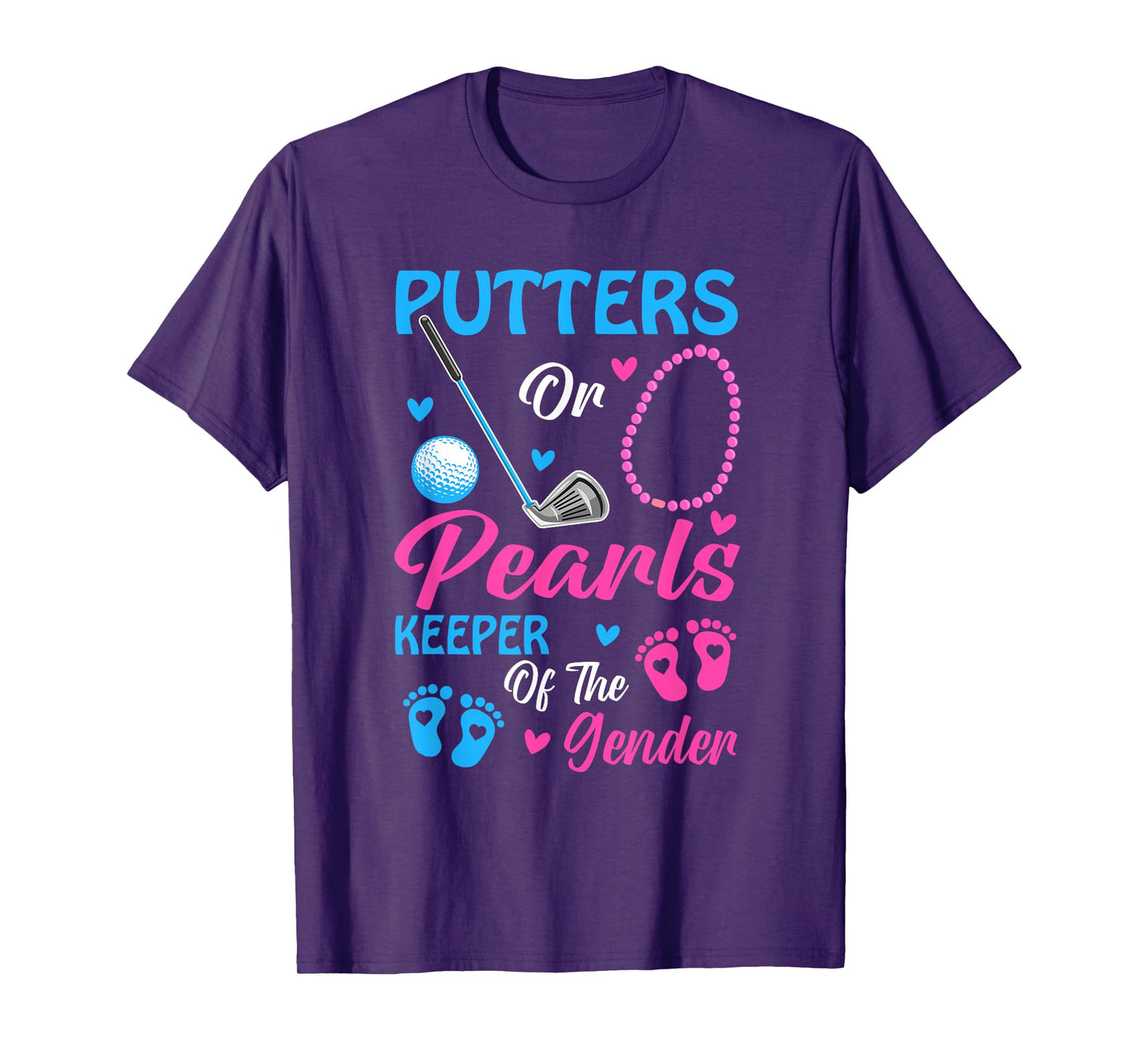 Putters Or Pearls Keeper Of The Gender Gender Reveal Party T-Shirt