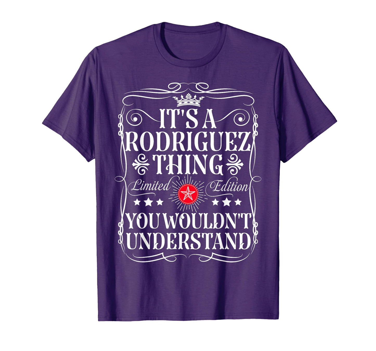 Rodriguez Name Its A Rodriguez Thing You Wouldn't Understand T-Shirt