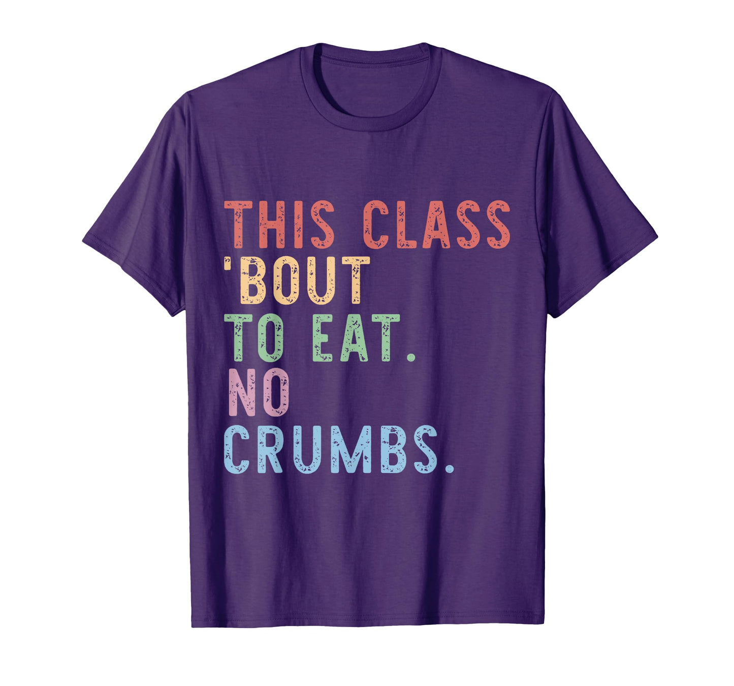 This Class 'Bout To Eat No Crumbs Gen Z Alpha Back To School T-Shirt