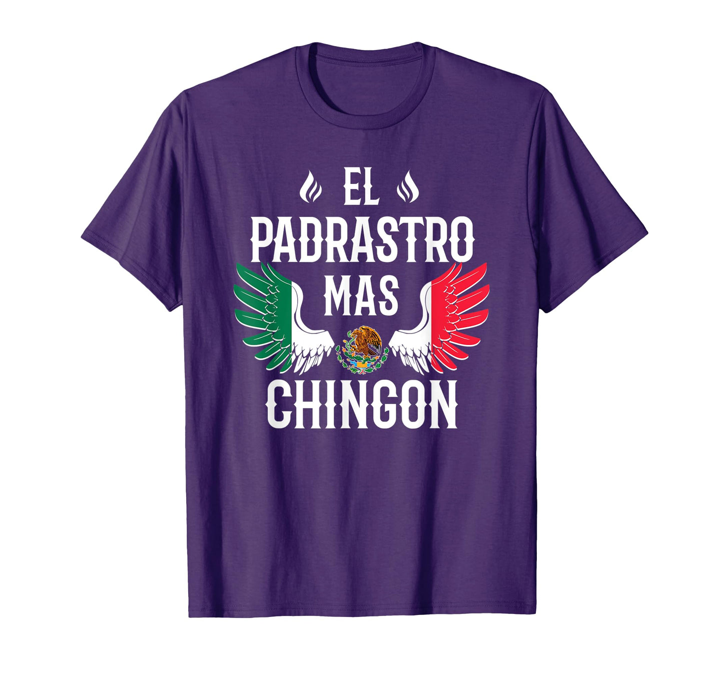 Mens El Padrastro Mas Chingon Spanish Stepdad Mexican Flag Eagle T-Shirt