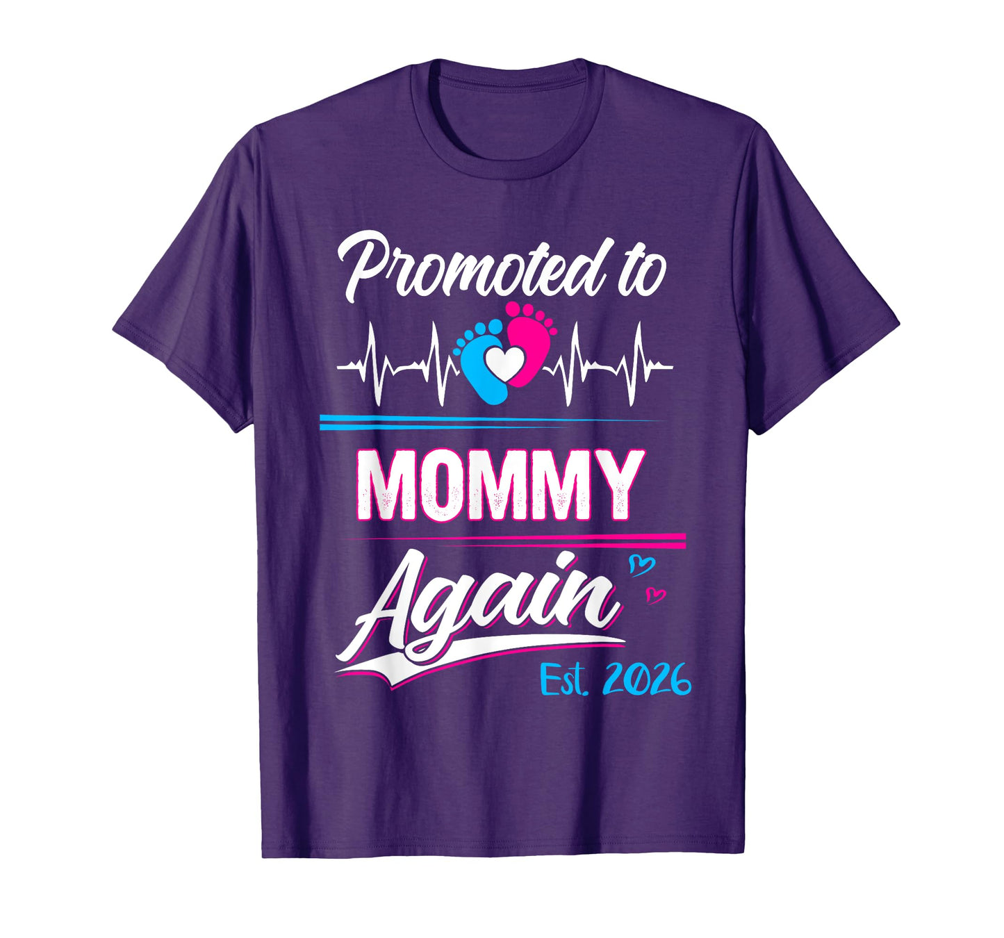 Promoted To Mommy Again Est 2026 Pregnancy Announcement T-Shirt