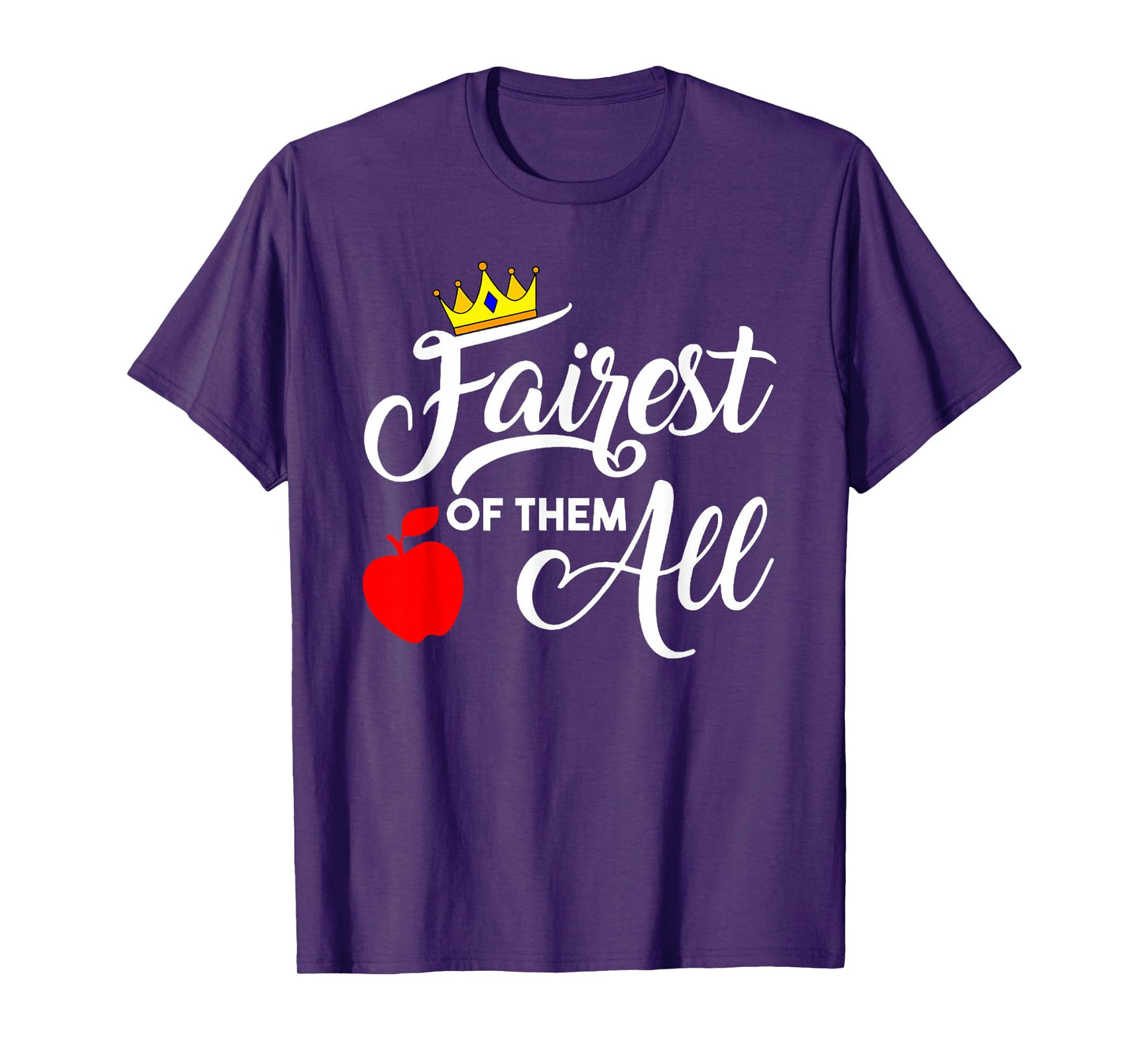 Fairest of them All Women Girls Kids Theme Park Vacation T-Shirt