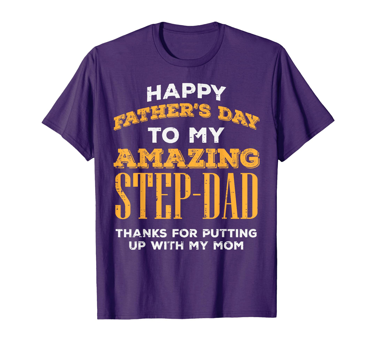 Happy Fathers Day Amazing Step Dad Thanks Stepdad Bonus Dad T-Shirt