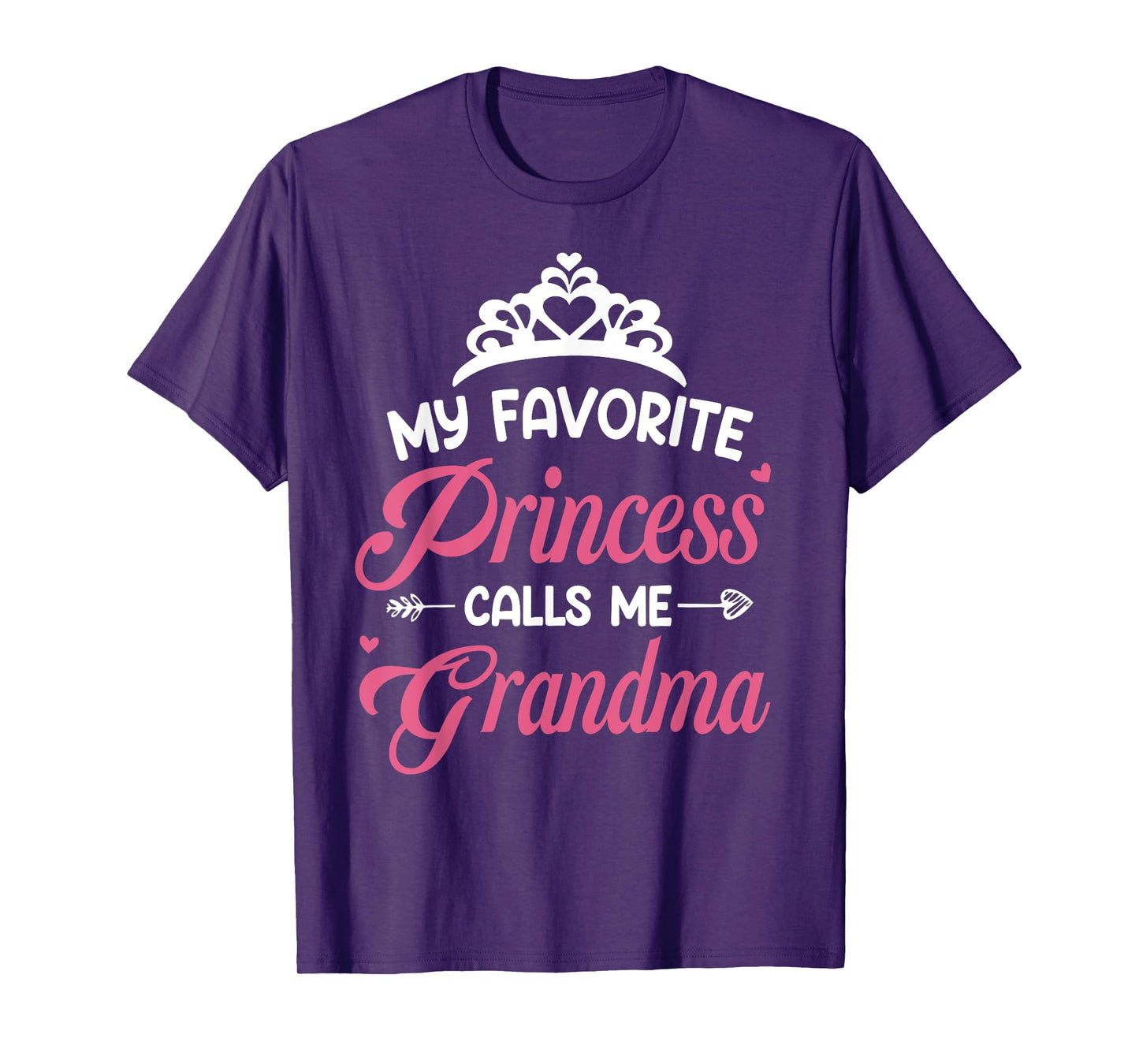 My Favorite Princess Calls Me Grandma Daddy Daughter T-Shirt