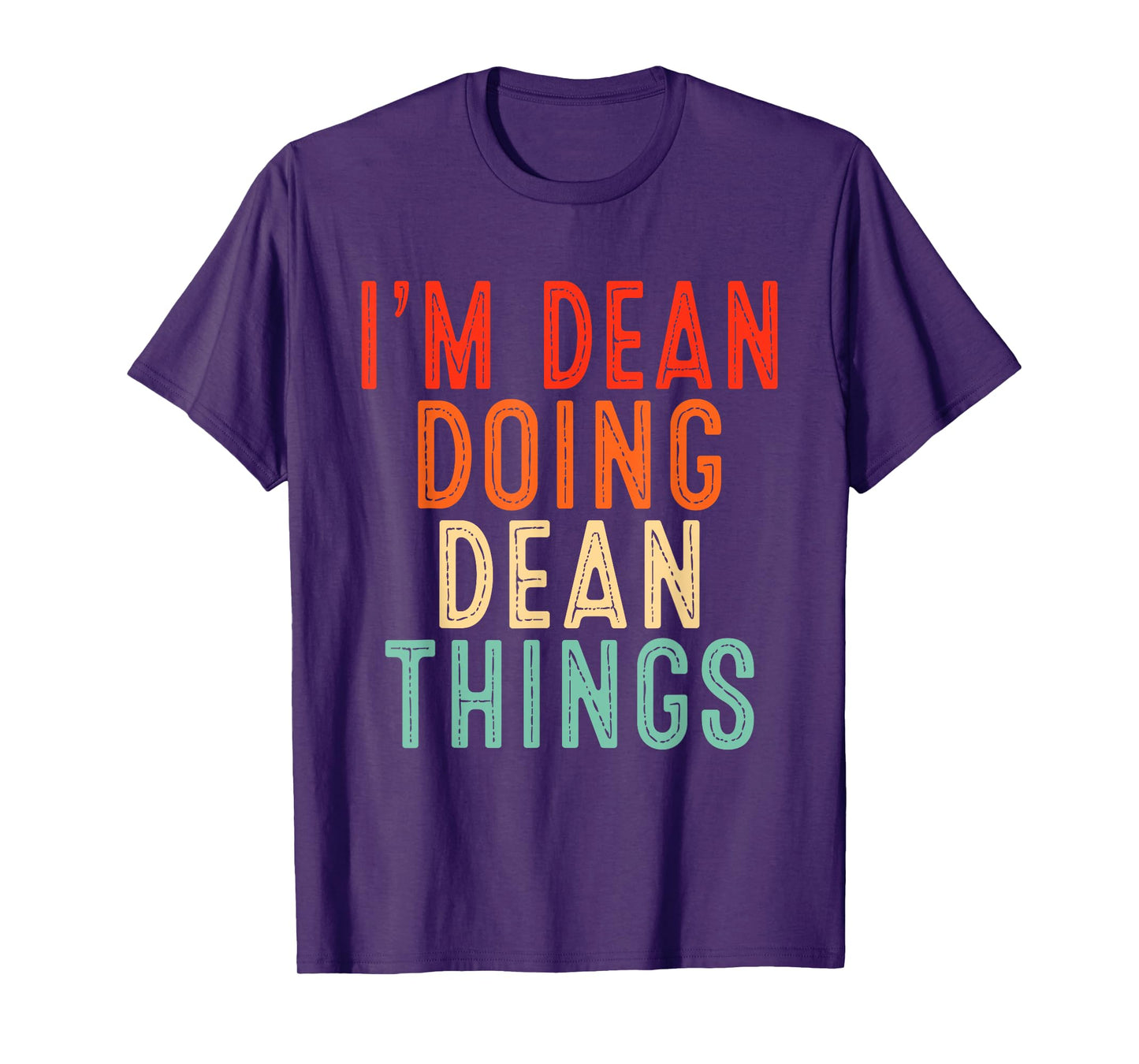I'm DEAN Doing DEAN Things Funny Gifts Christmas Idea T-Shirt