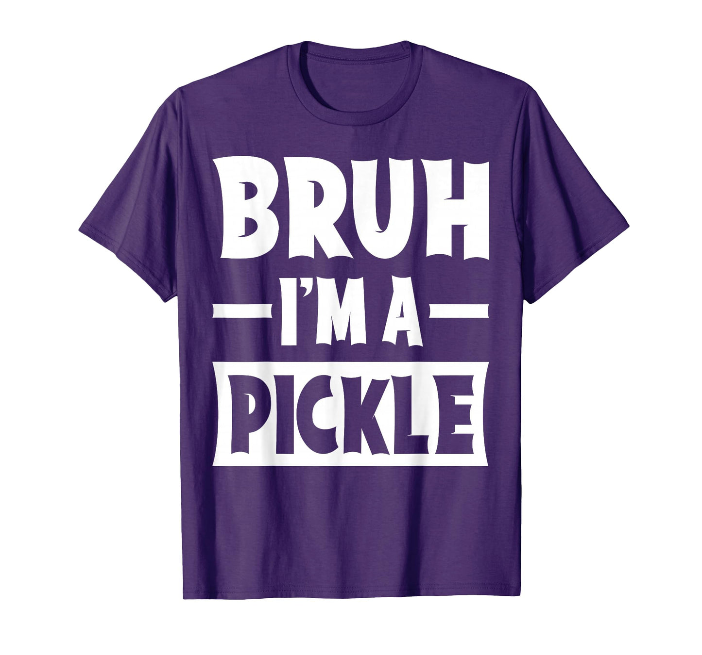 Bruh I'm A Pickle Funny Lazy Halloween Costume Party T-Shirt