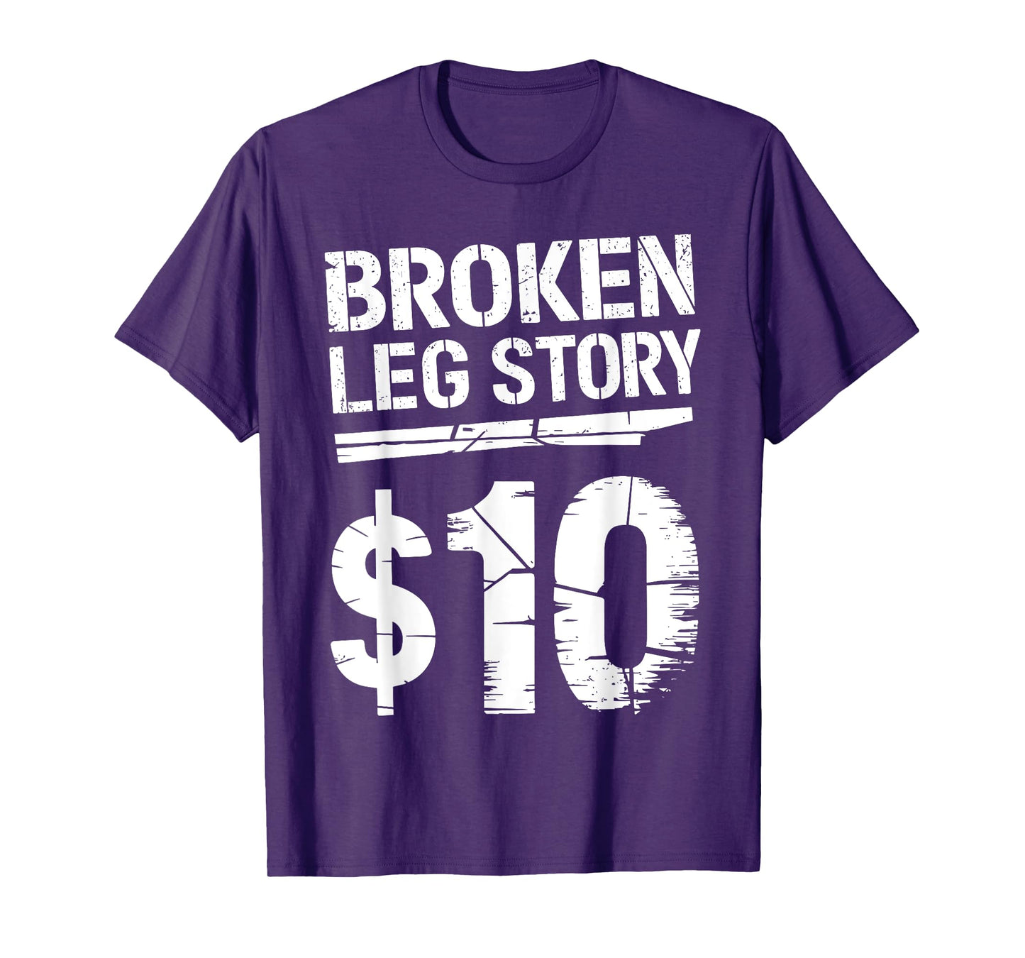 Best Broken Leg Art For Men Women Kids Broke Foot Broken Leg T-Shirt