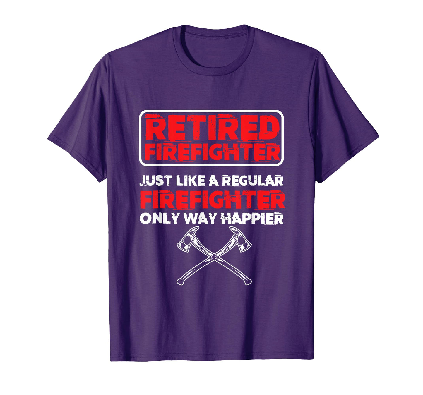Retired Firefighter Fire Department Fireman Emergency Rescue T-Shirt