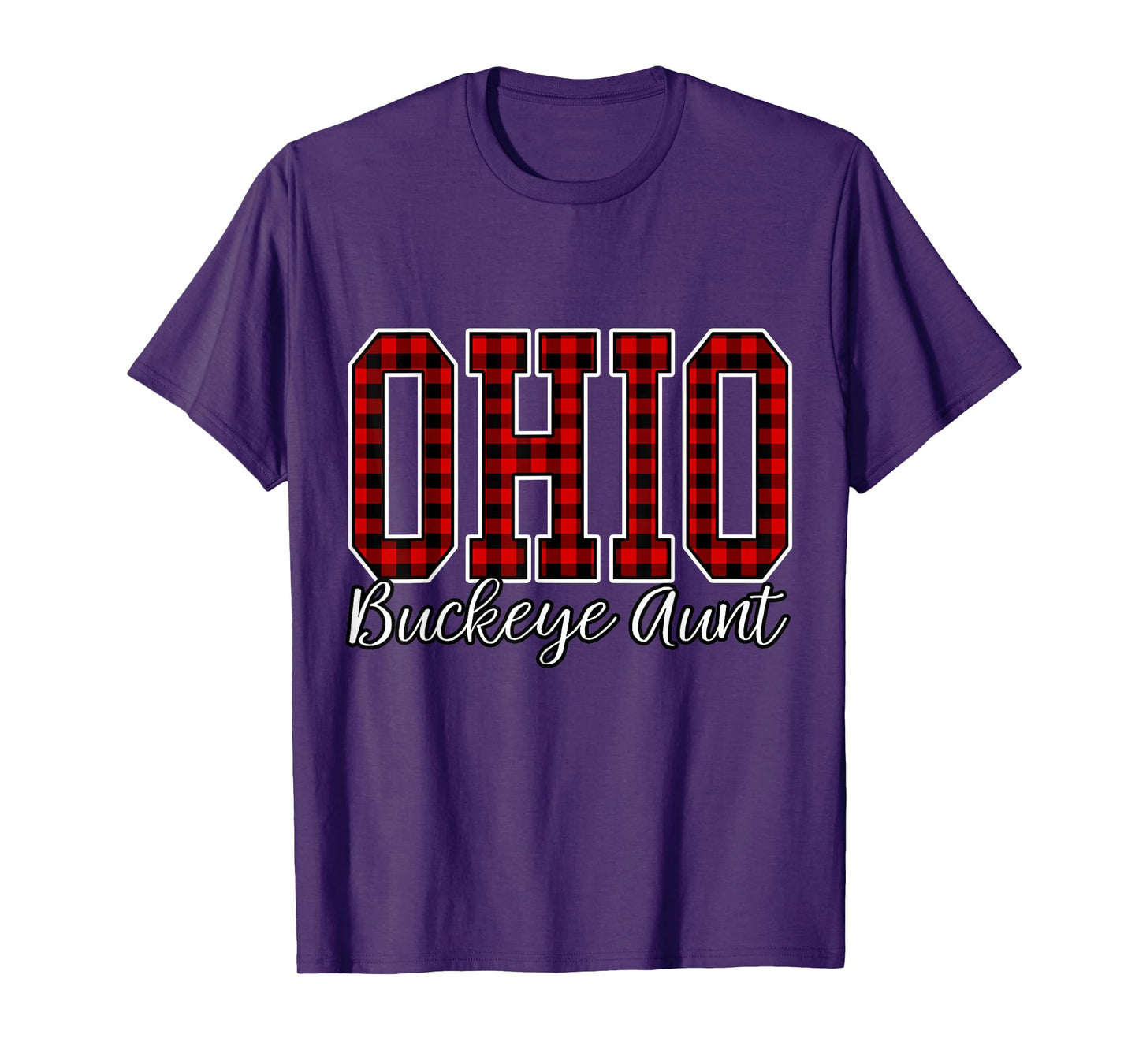 Buckeye Aunt Buffalo Plaid Ohio Home Buckeye Quote State T-Shirt