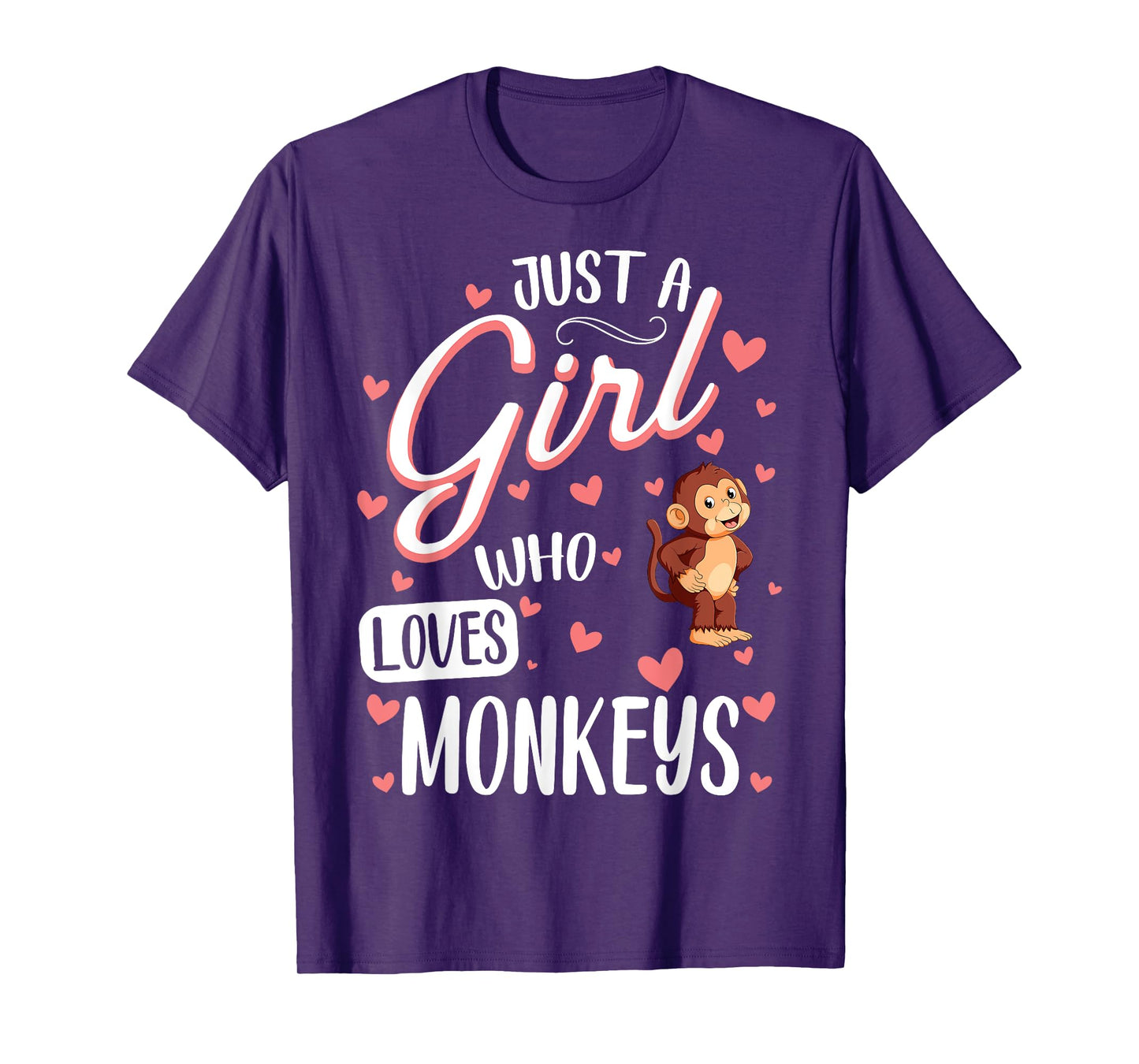 Just a Girl Who Loves Monkeys - Funny Monkey Lover Girl T-Shirt