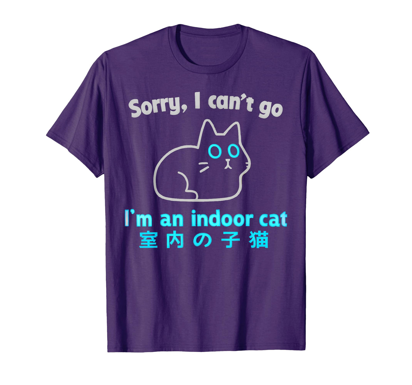 Sorry I Can’t Go I’m an Indoor Cat Funny Indoor Kitten T-Shirt