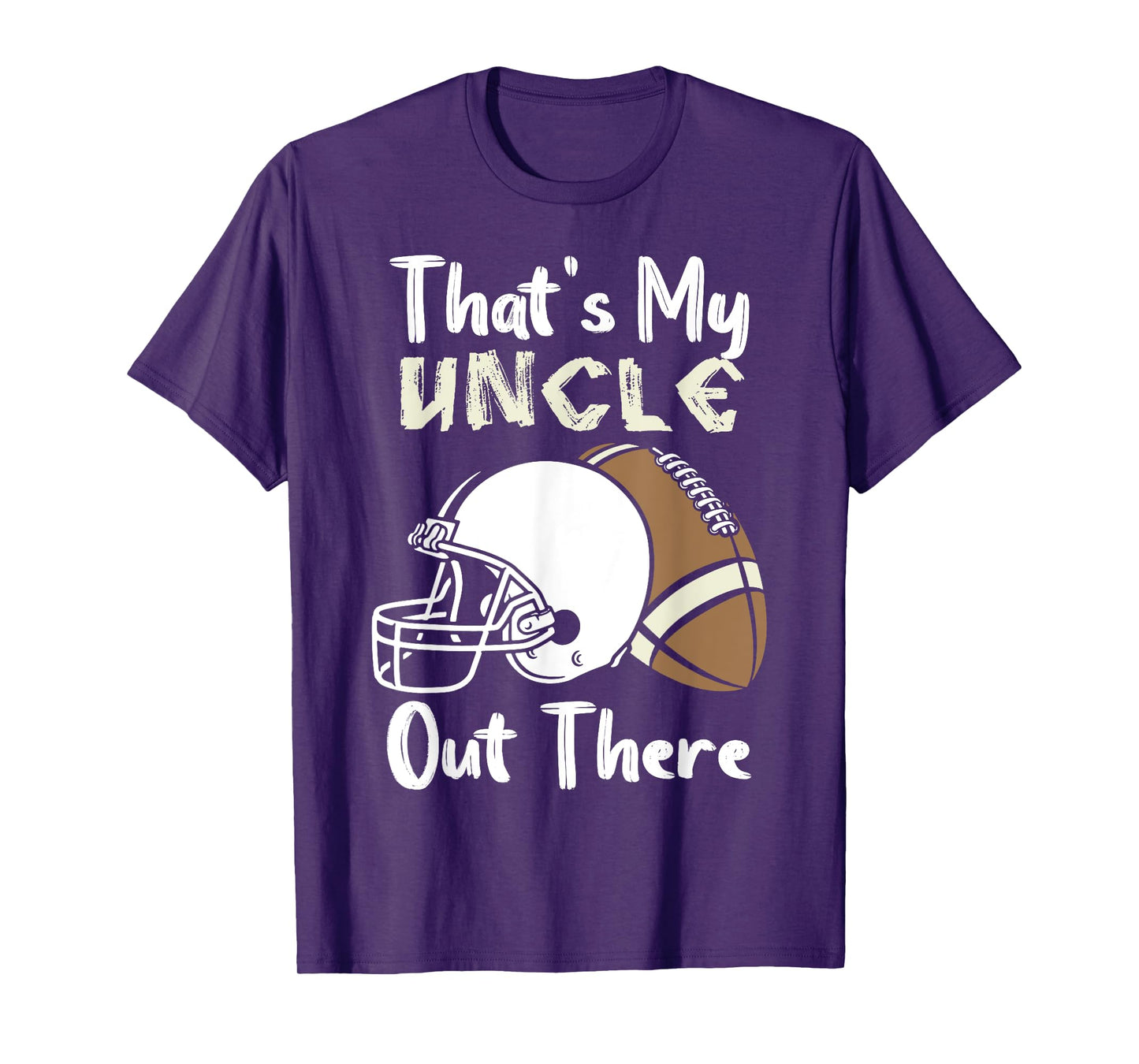 That's My Uncle Out There Football Best Friend Game Day T-Shirt