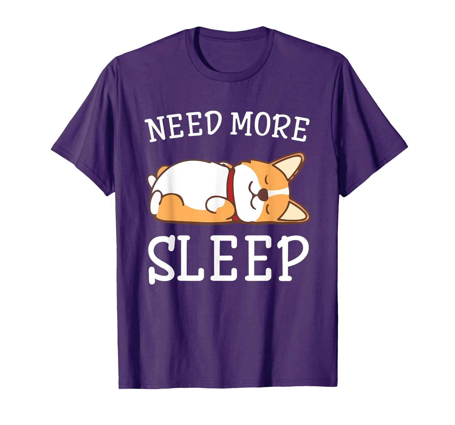 Funny Corgi Dog Pajama Need More Sleep Animal Lover T-Shirt for Men Women Girls Kids