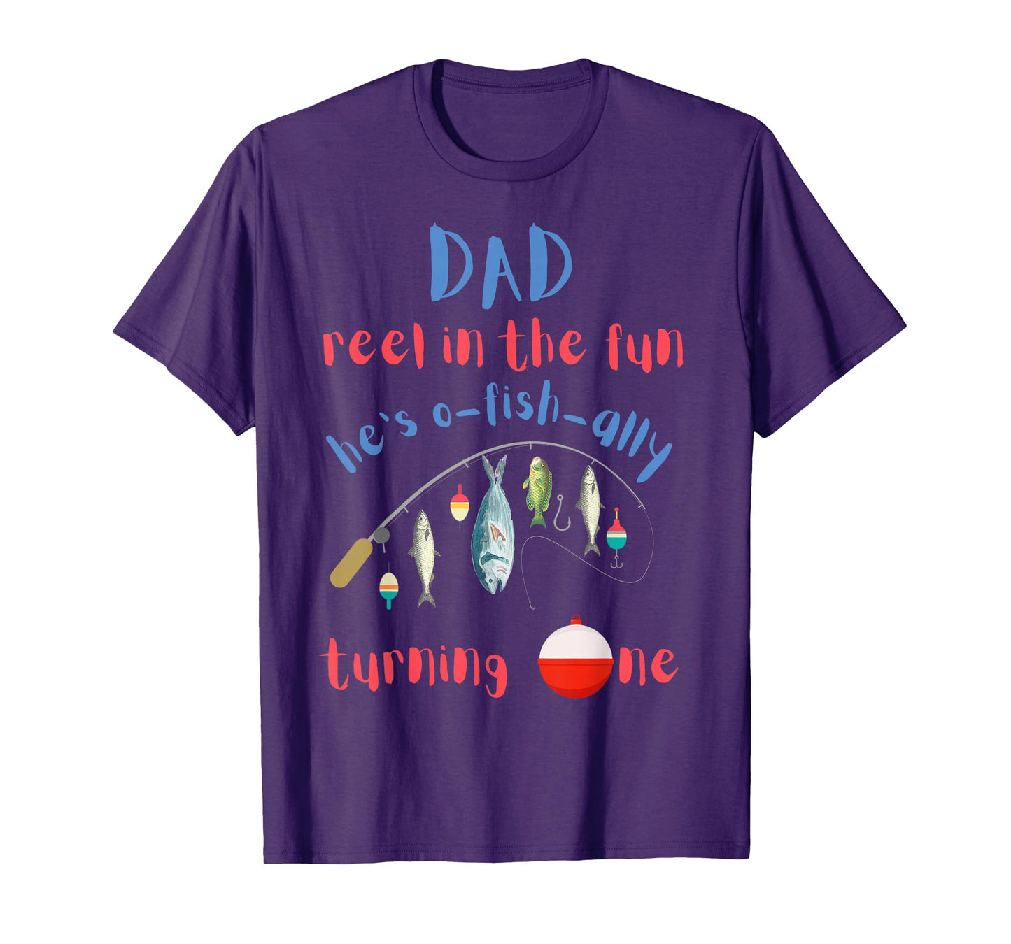 Dad Dad Fishing First Birthday O-fish-ally One 1st Bday T-Shirt