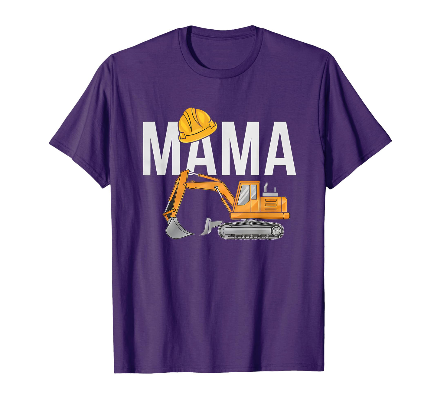 Mama Excavator Construction Family Matching Mothers Day T-Shirt