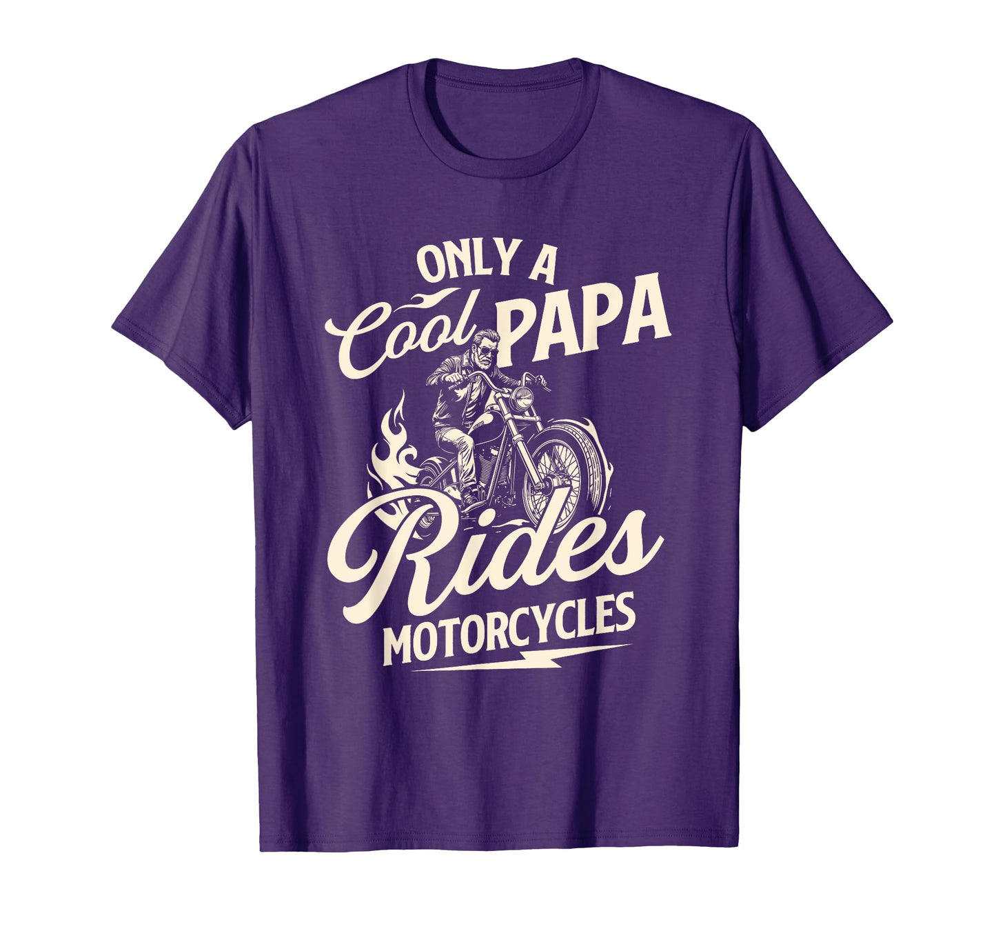 Only A Cool Papa Rides Motorcycles - Biker Motorcycling T-Shirt