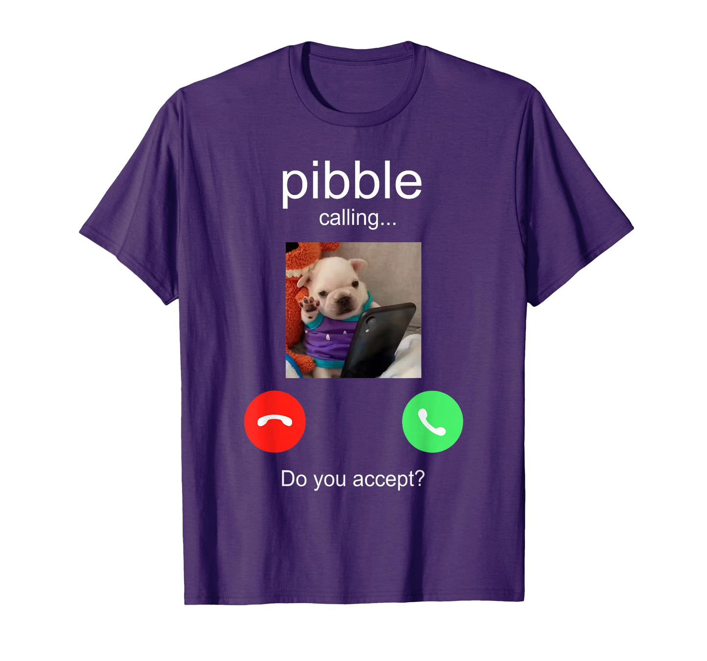 Pibble is Calling Funny Meme for Meme Fans Dog Lovers T-Shirt