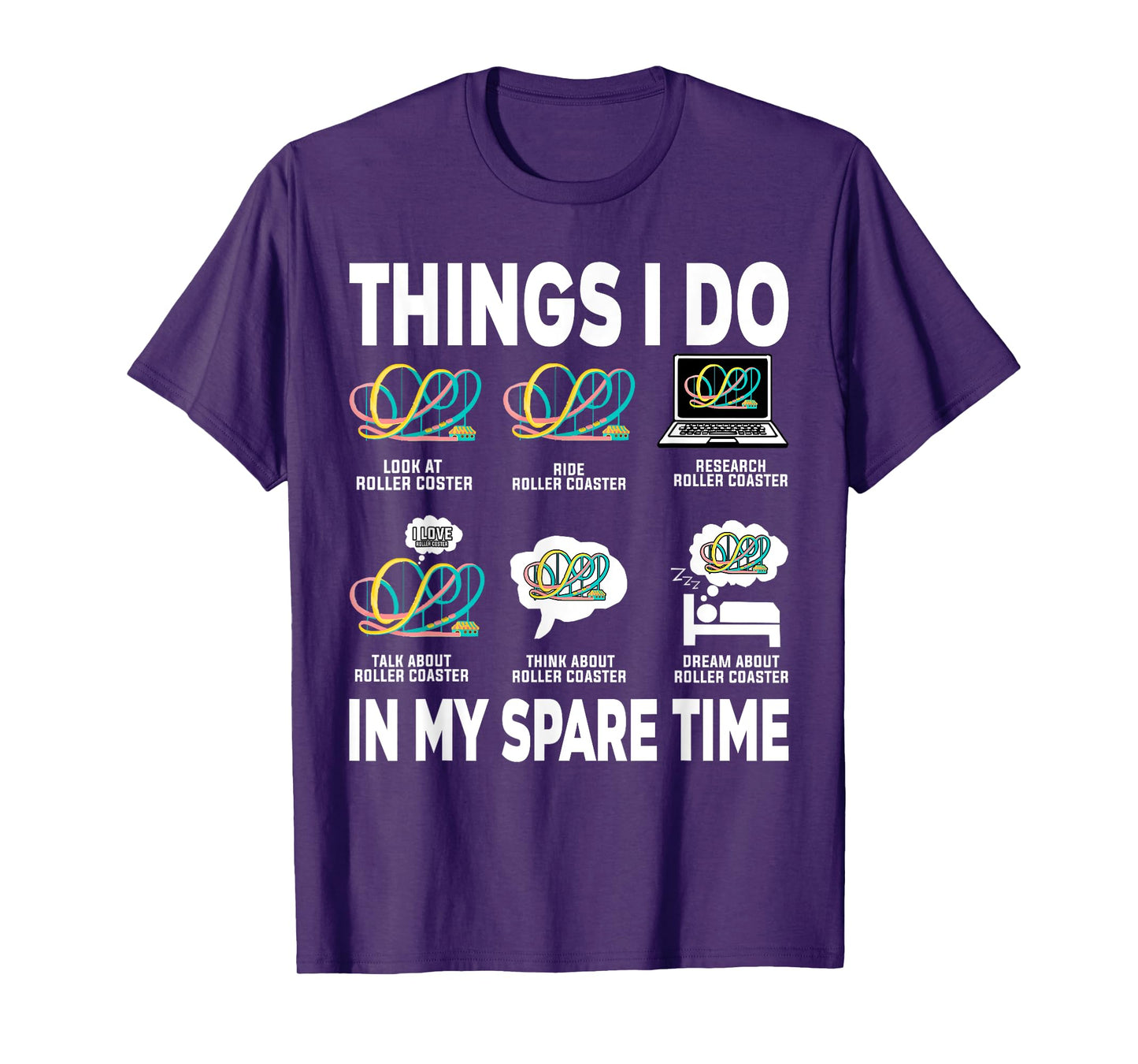 Roller Coaster Things I Do In My Spare Time Roller Coaster T-Shirt