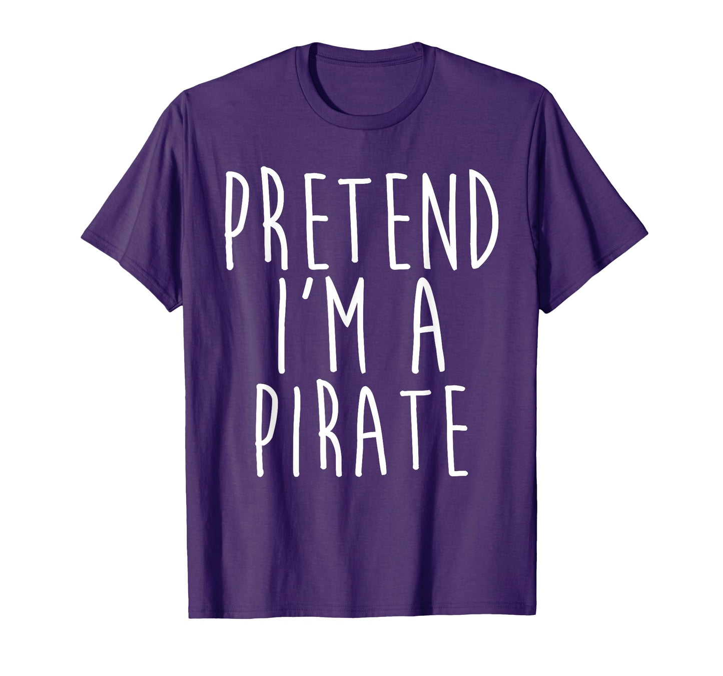 Pretend I'm A Pirate Family Lazy Costume Halloween Party T-Shirt