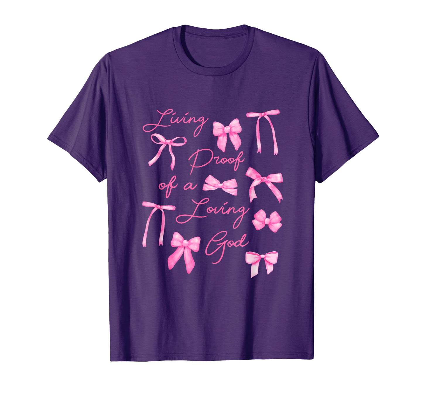 Living Proof Of A Loving God Coquette Bow Christian Bible T-Shirt
