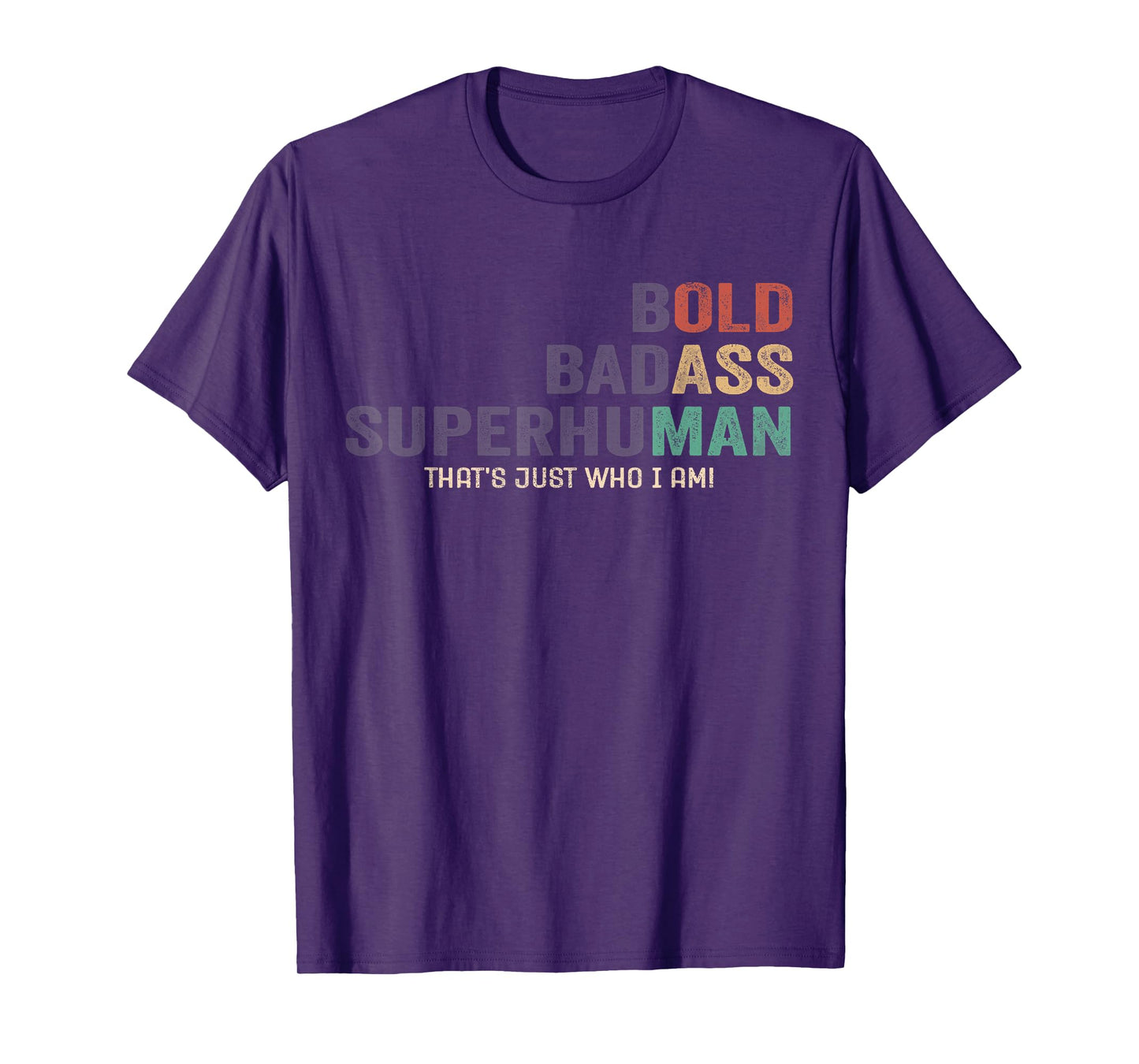 Bold Badass Superhuman Funny Sarcastic Old Man Father's Day T-Shirt