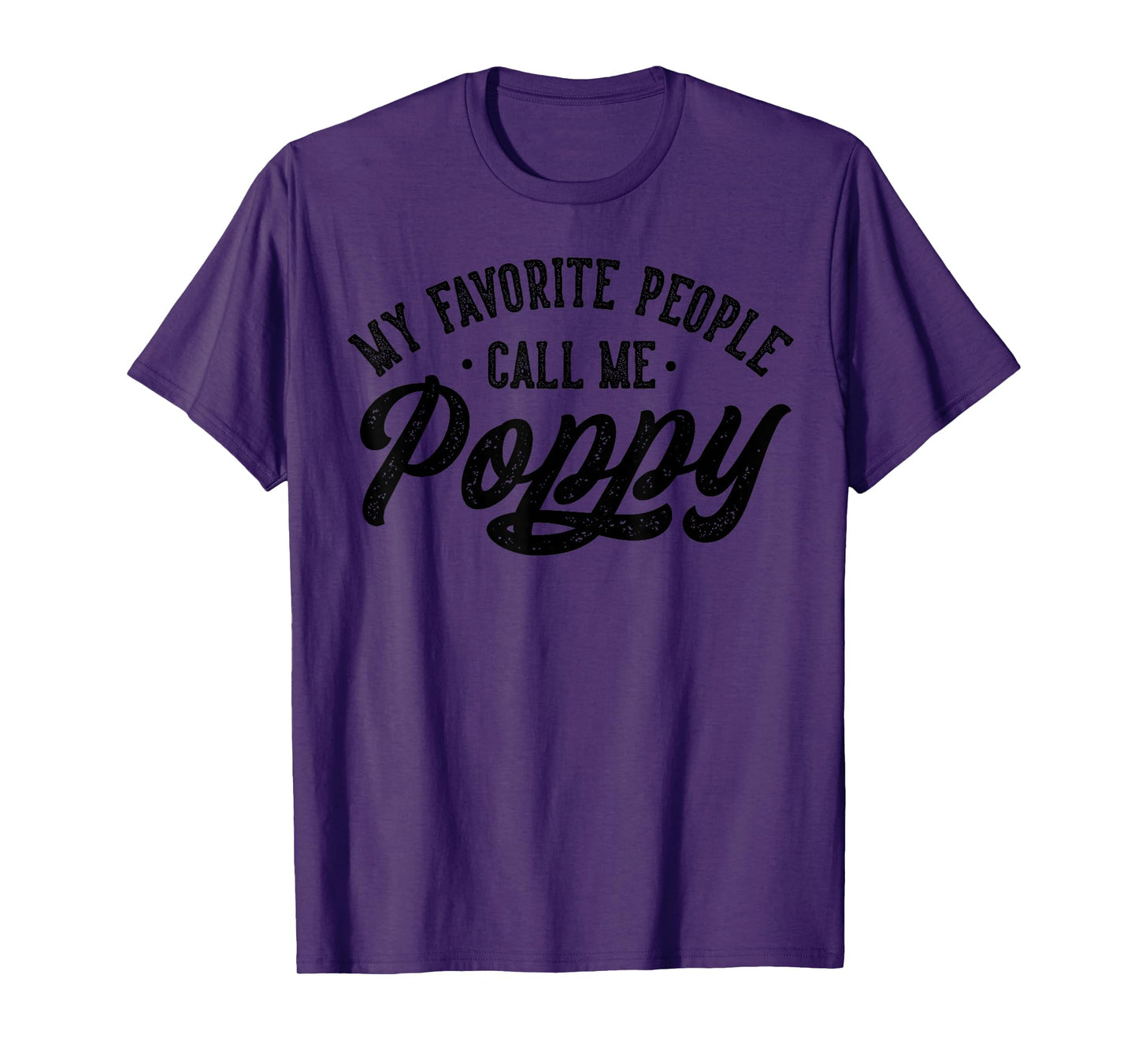 My Favorite People Call Me Poppy Father's Day T-Shirt
