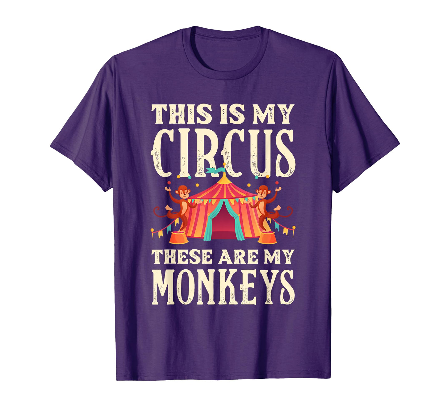 This Is My Circus These Are My Monkeys Family Mother T-Shirt