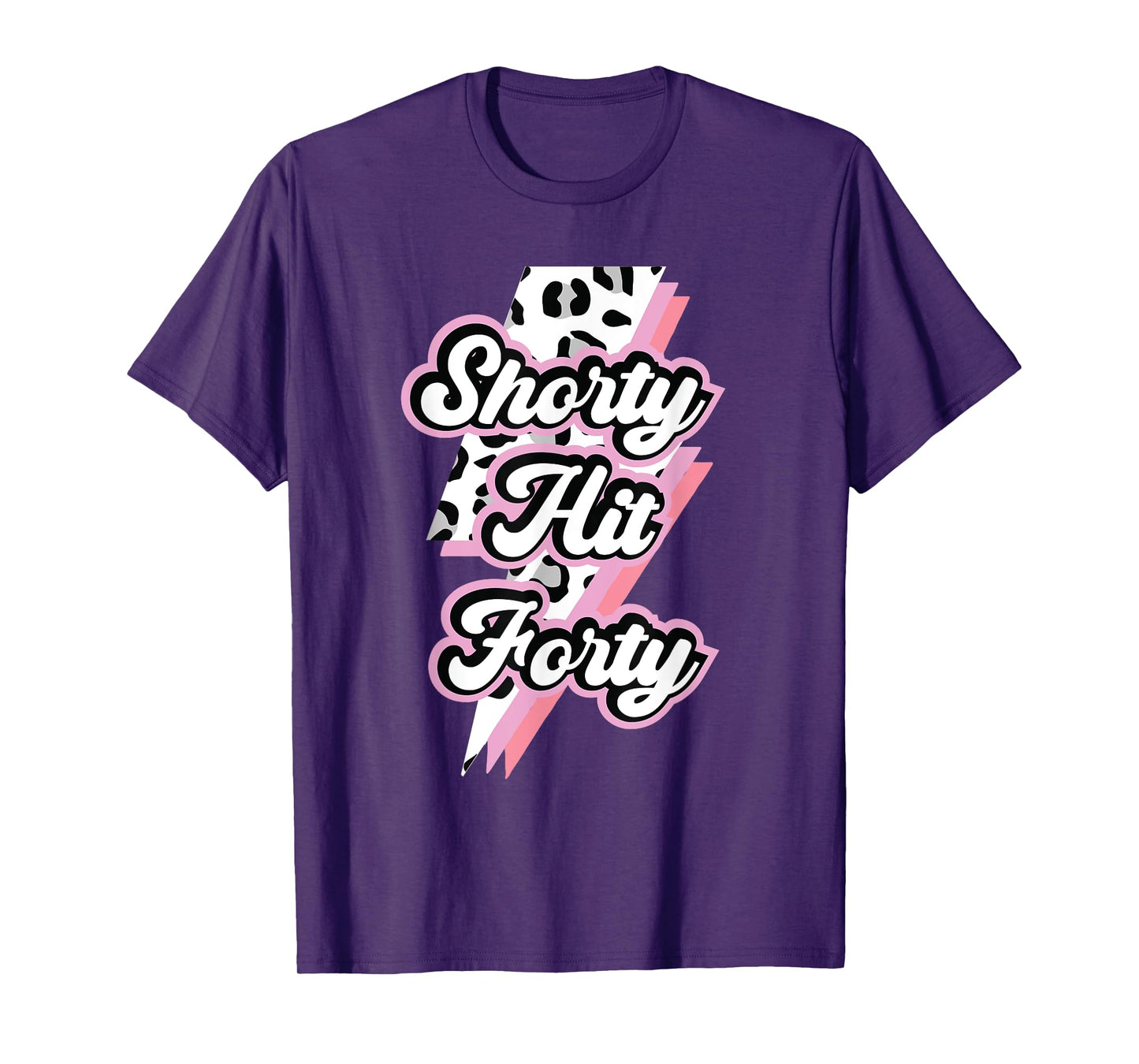 Funny Shorty Hit Forty Turning 40th Birthday Hello Forties T-Shirt