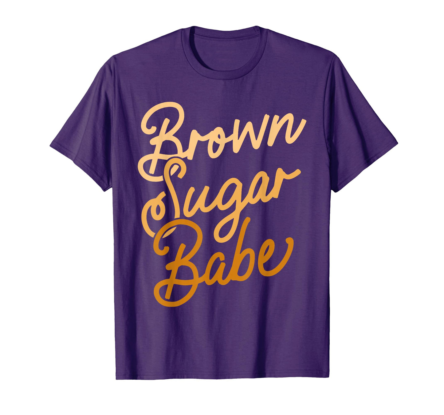 Brown Sugar Babe Shirt Proud Woman Black Melanin Pride T-Shirt