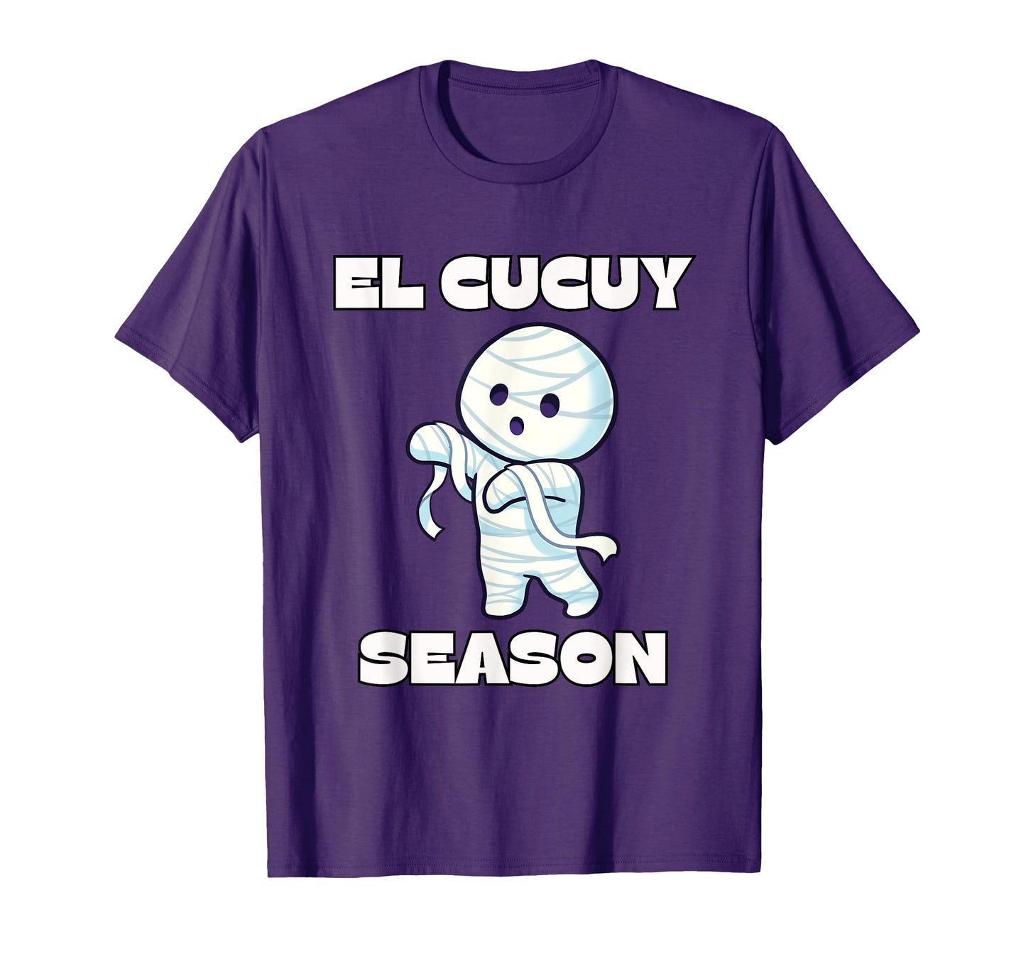 El Cucuy Season - Funny Spanish Halloween Mexican Mummy T-Shirt